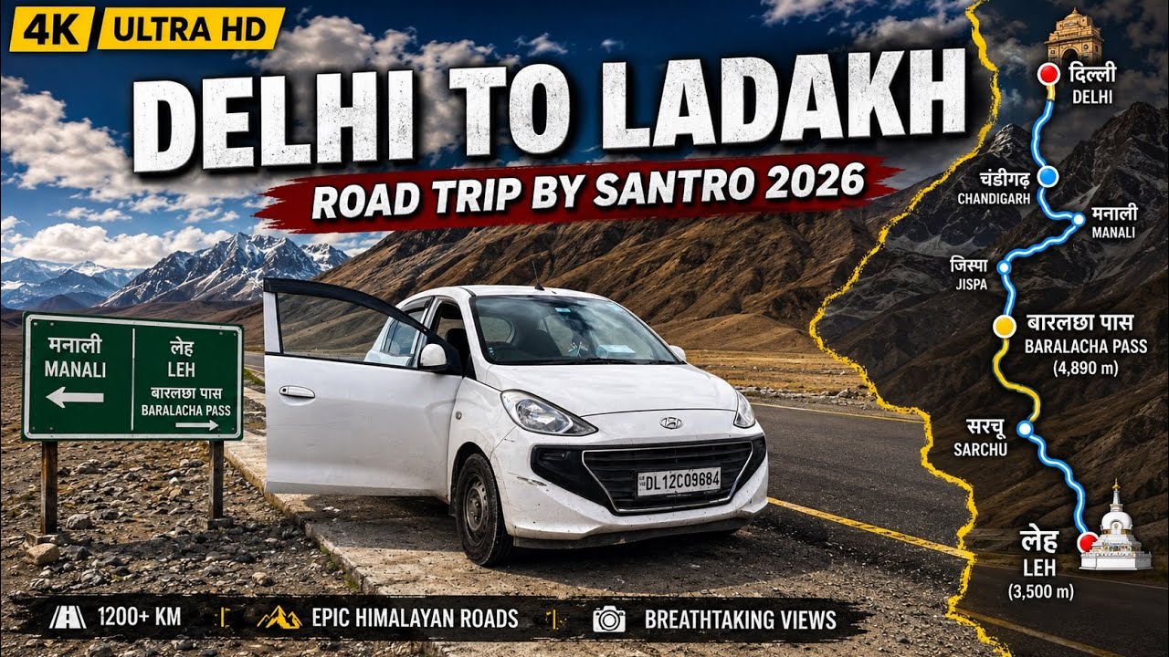 Delhi To Leh (Ladakh) | June 2026 | Road Trip By Santro | Ep-3 |