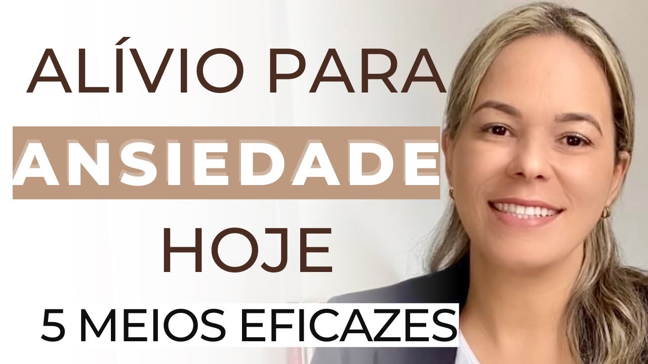 COMO CONTROLAR A ANSIEDADE RÁPIDO - 5 Dicas para controlar a ansiedade.