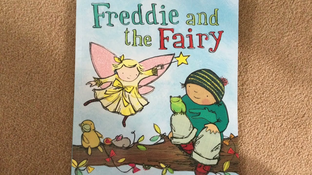 Freddie And the Fairy by Julia Donaldson and Karen George