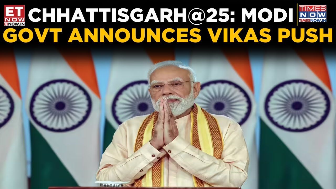 Chhattisgarh@25: Modi Govt&rsquo;s Mega ₹14,000 Cr Development Agenda Aims To Transform Infra & Economy