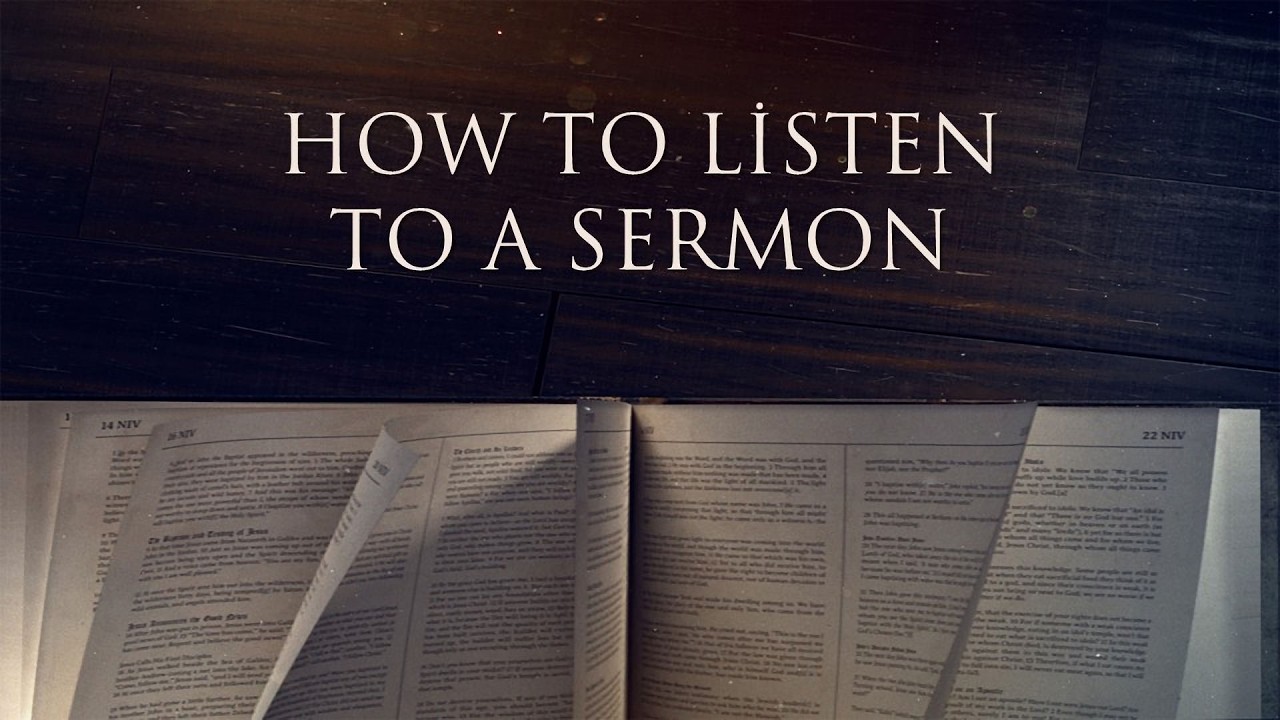 How to Listen to a Sermon