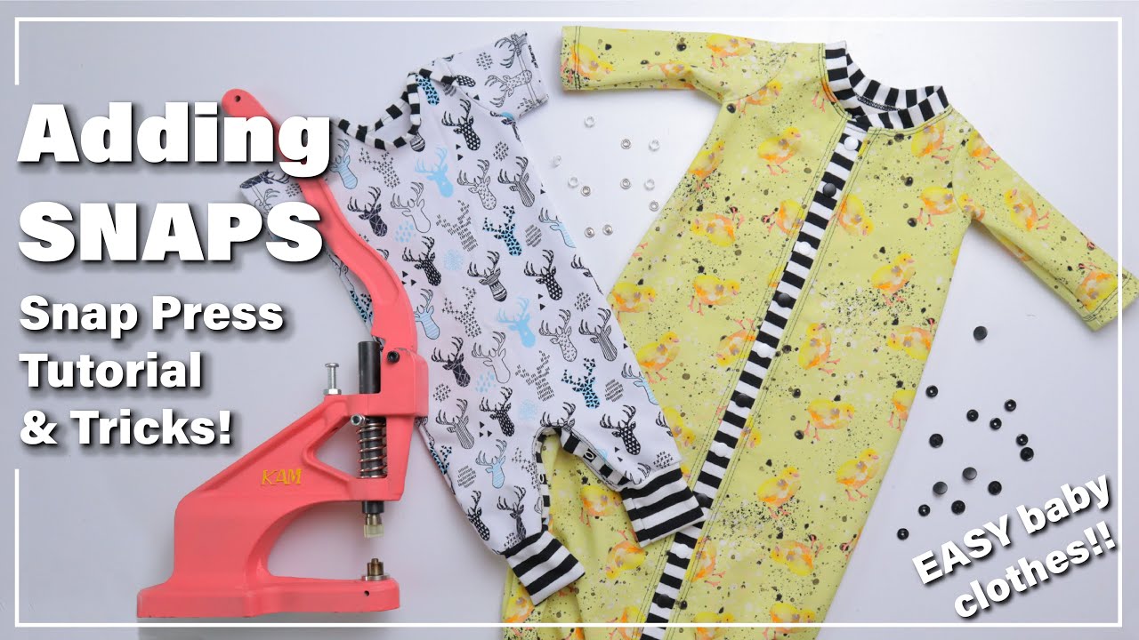 Adding Snaps to Baby Clothes using a KAM Snap Press, SO EASY sewing tutorial! Elevate those Sews!