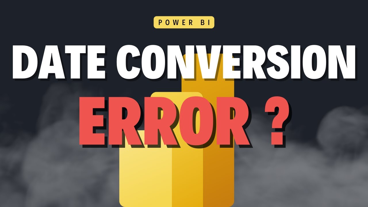 Устранение ошибки преобразования даты в Power BI/Power Query | Полное руководство