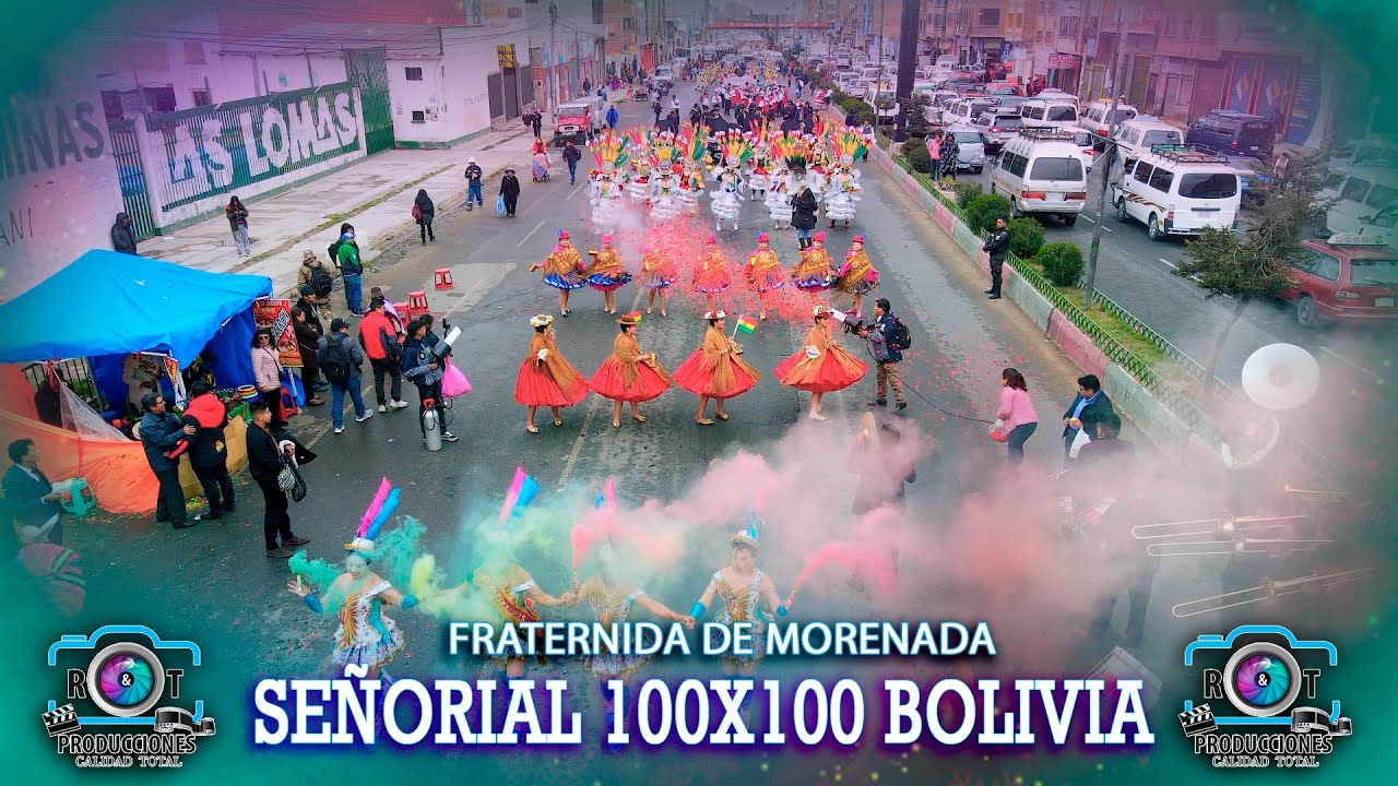 GRAN ENTRADA FOLKLÓRICA - FRATERNIDAD MORENADA SEÑORIAL 100X100 BOLIVIA