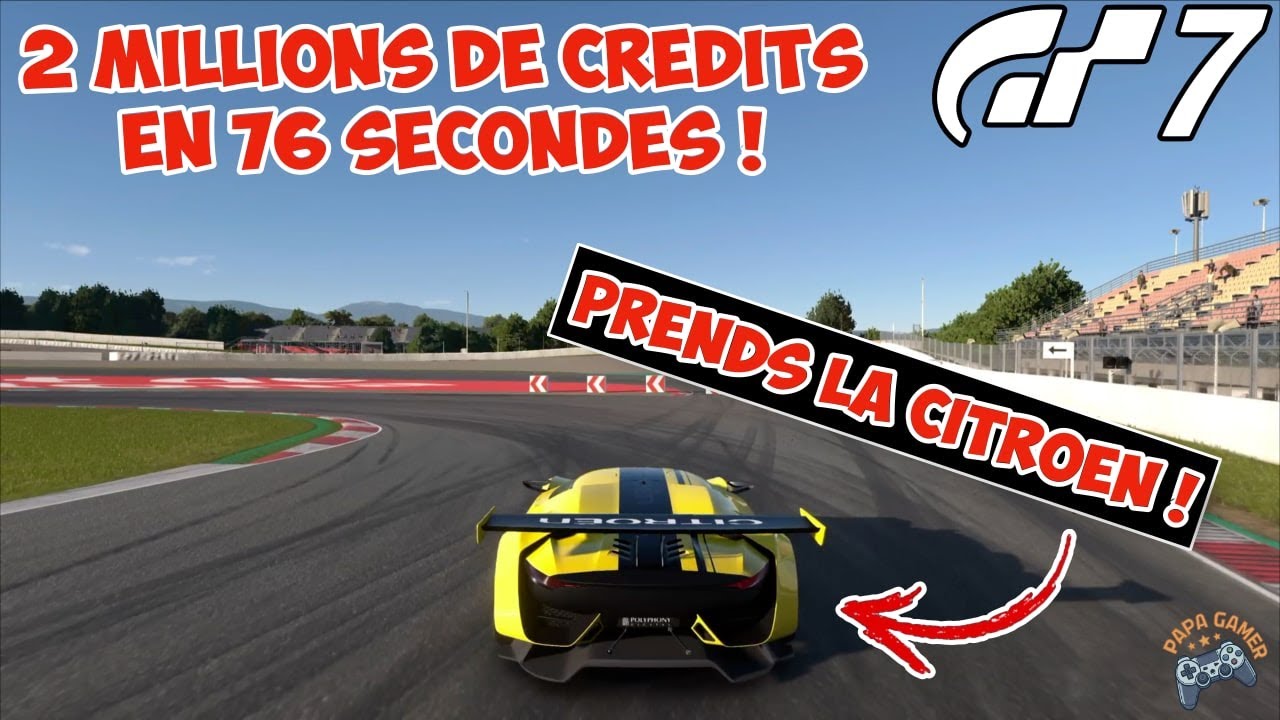 [PS5] Gran Turismo 7 - Comment gagner 2 millions de crédits en 76 secondes ! 🤑 Lap Time Barcelona