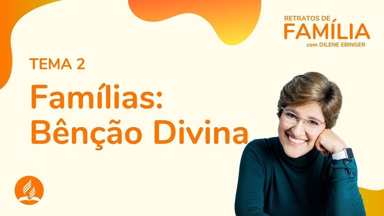 Famílias: Bênção Divina - Dilene Ebinger - Final de Semana da Família | 08/11/2025