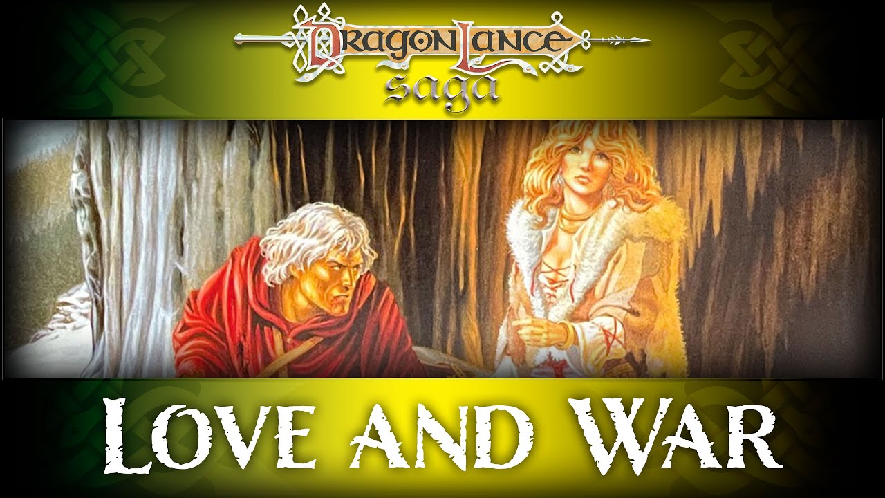 Review: Love and War: Dragonlance Tales, Vol. 3 | DragonLance Saga