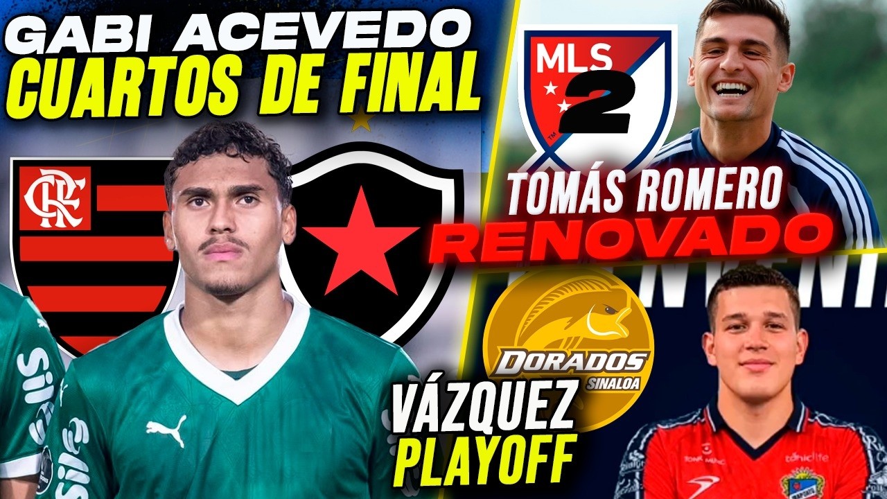 NOTICIAS: GABI va por el CARIOCA 🇧🇷 | TOMÁS ROMERO más protagonismo en MLS 🧤