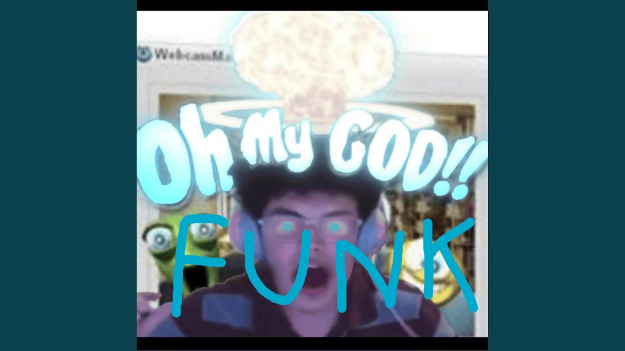 OH MY GOD FUNK (SLOWED)