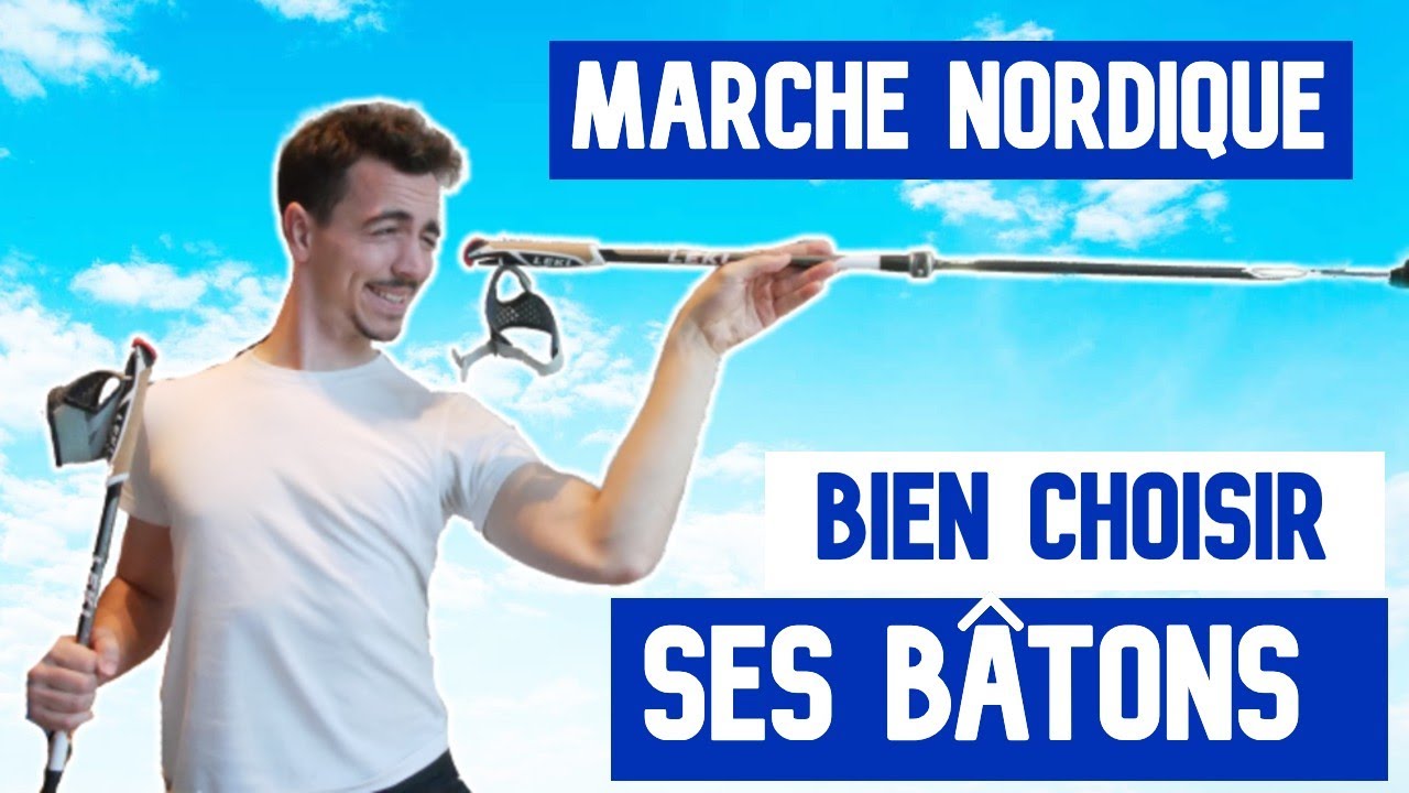 Comment BIEN choisir ses Bâtons de Marche Nordique ? [LE GUIDE ULTIME]