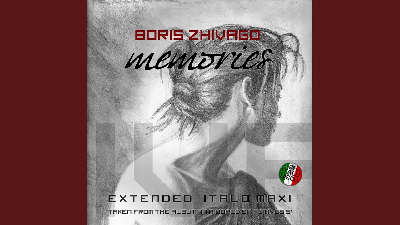 Memories (Extended Vocal Zhivago Mix)