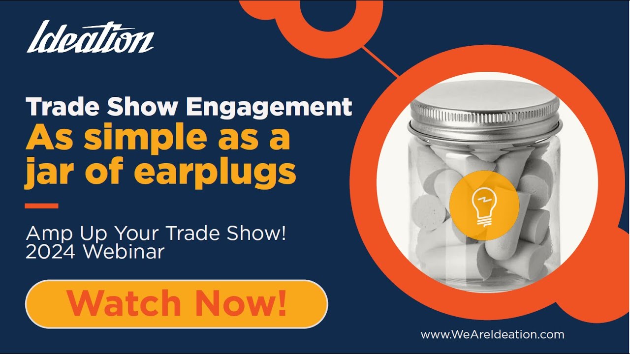 Trade Show Engagement As Simple as a Jar of Earplugs