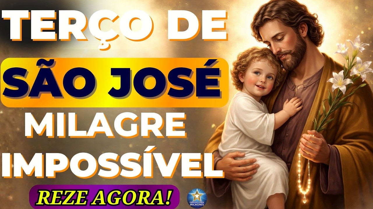📿TERÇO de SÃO JOSÉ por seu MILAGRE URGENTE e IMPOSSÍVEL🙌FAÇA e SEJA ATENDIDO!