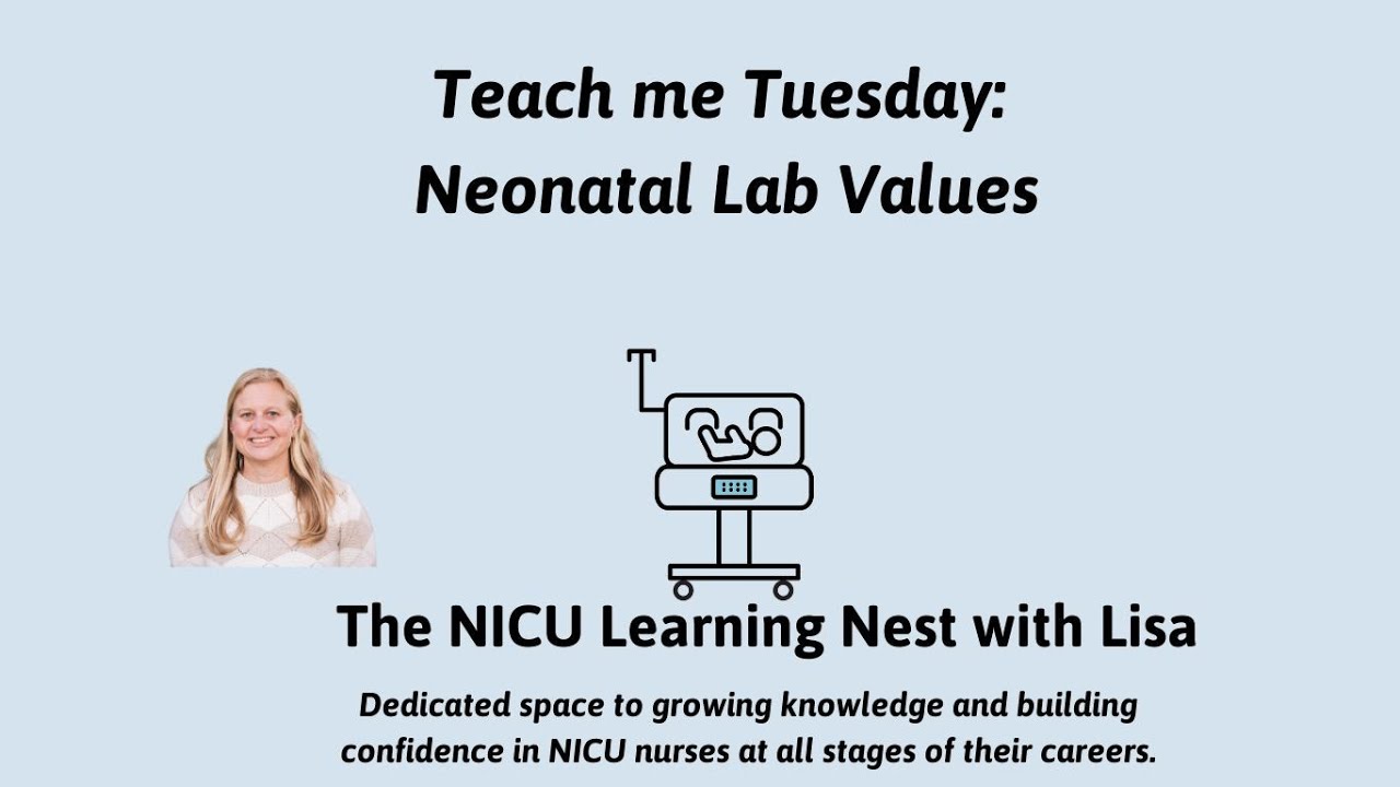 Neonatal Lab Values for NICU Nurses
