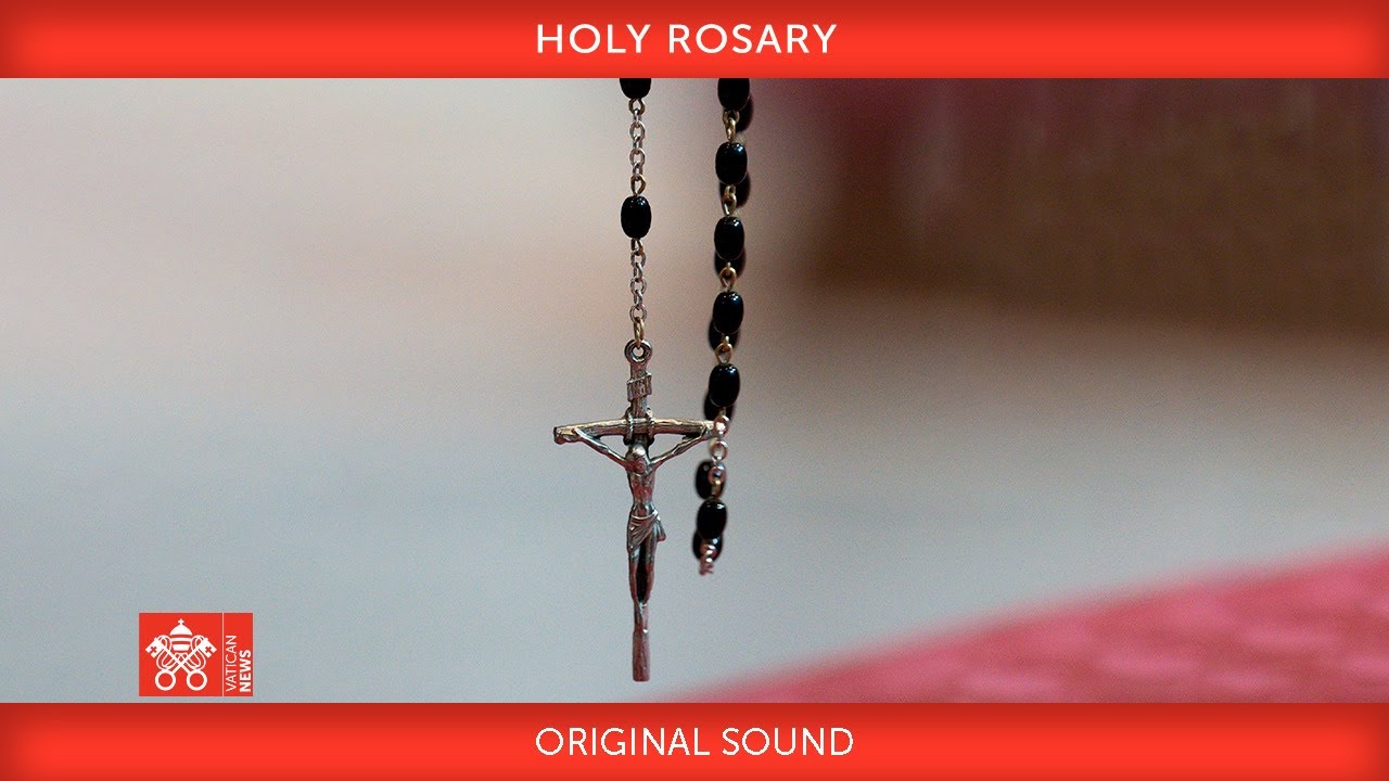 19 May 2021 Holy Rosary
