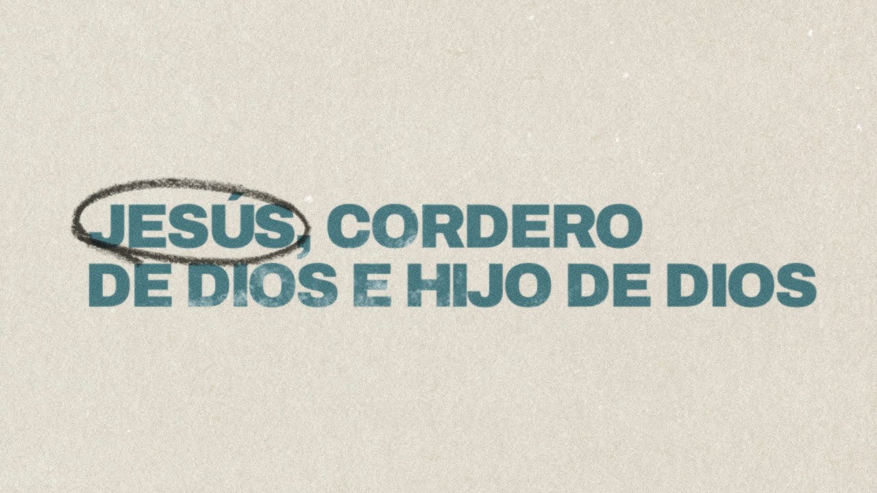 Encuentros con Jesús - Cordero de Dios e Hijo de Dios.