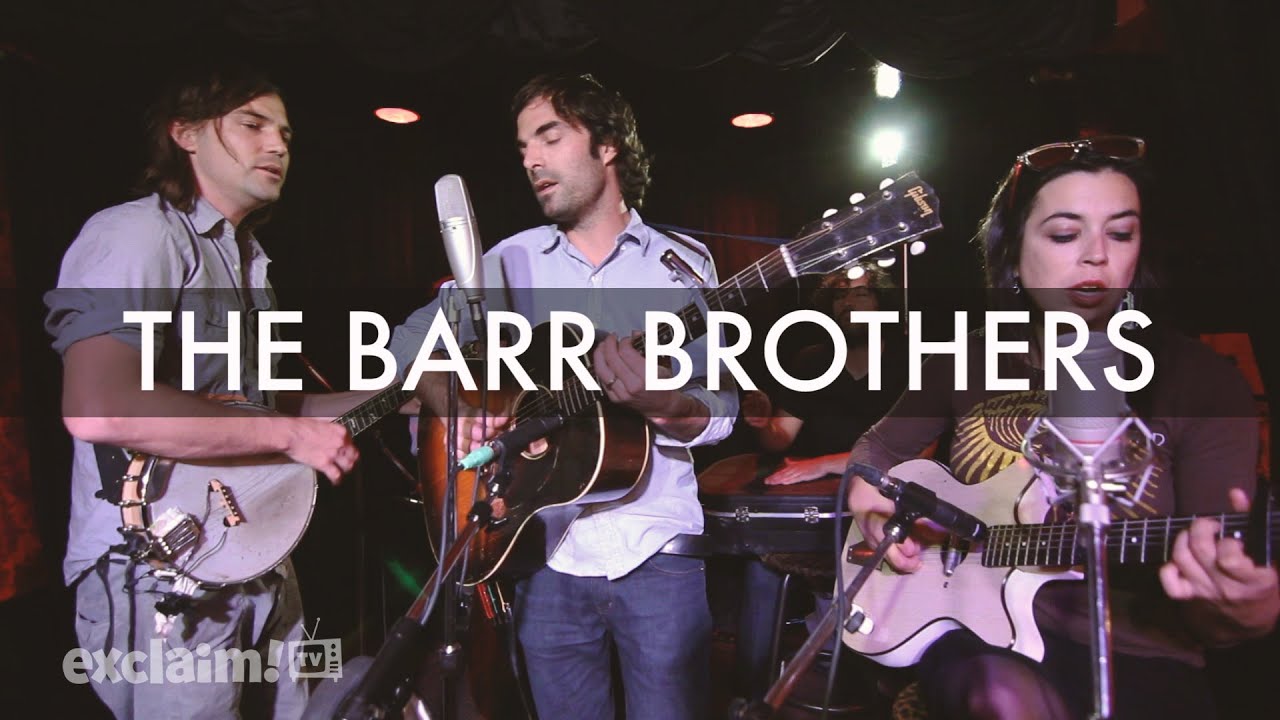The Barr Brothers - 