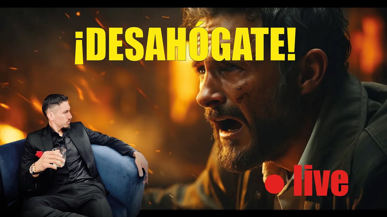 ¡DESAHÓGATE! - LIVE DEL HERMANO MAYOR 🔴