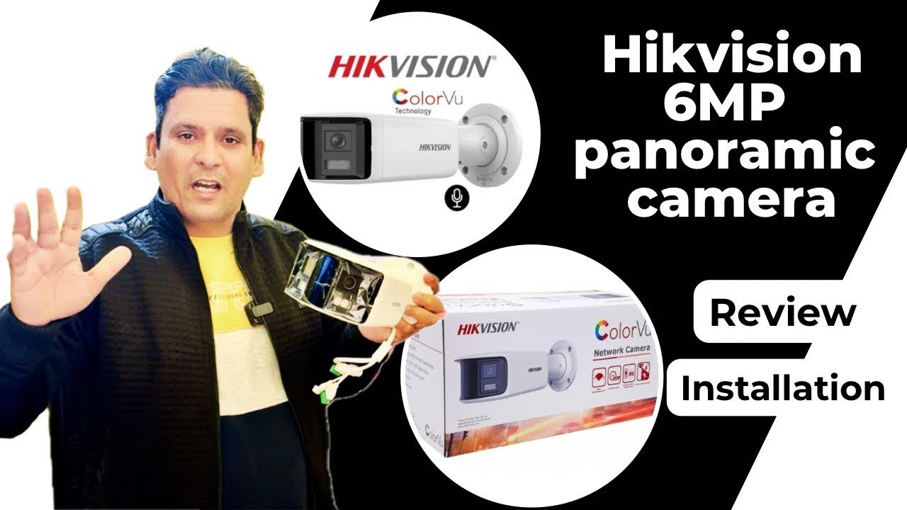 Hikvision 6MP Panoramic Dual lens IP Camera installation and settings