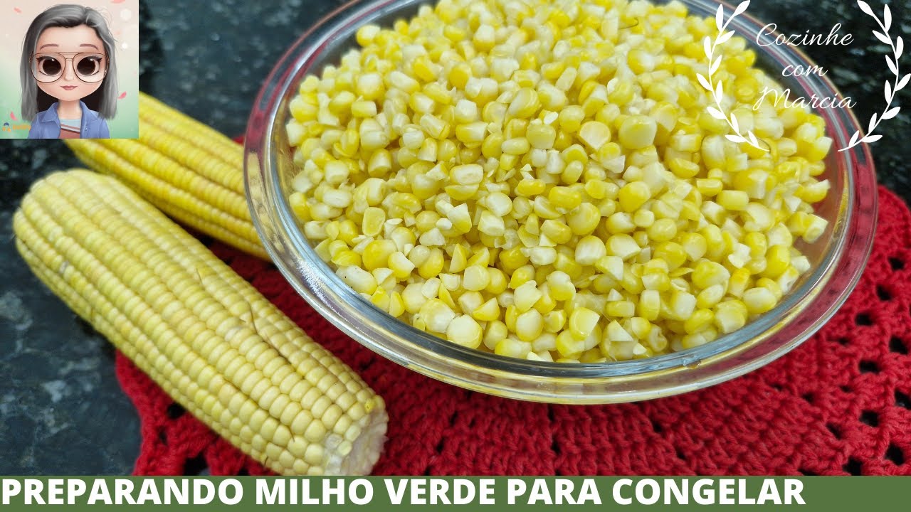 COMO CONGELAR MILHO VERDE