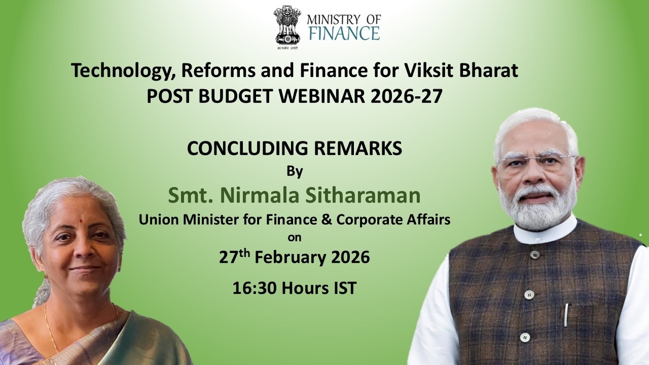 Concluding remarks by FM on “Technology, Reforms and Finance for Viksit Bharat” post-budget webinar