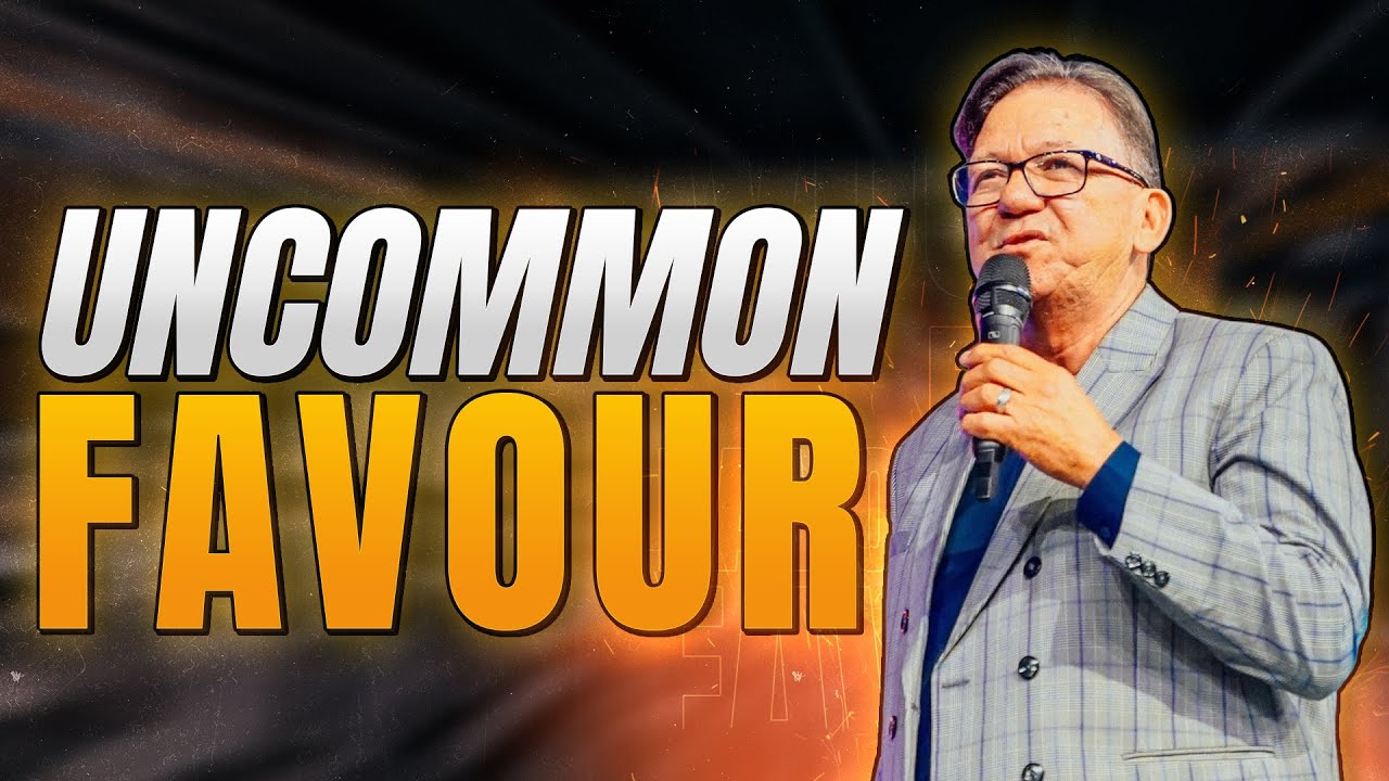Uncommon Favour  | Apostle Neville Goldman