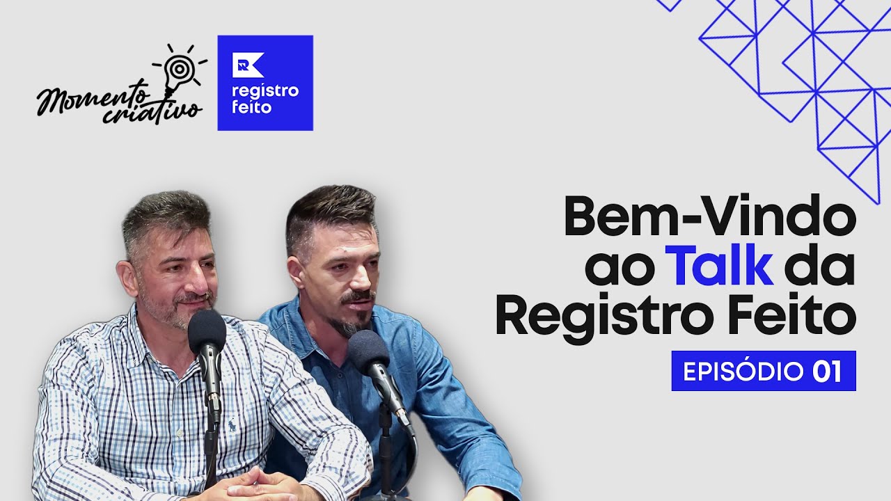 Momento criativo #1 - Bem vindo ao Talk da Registro Feito