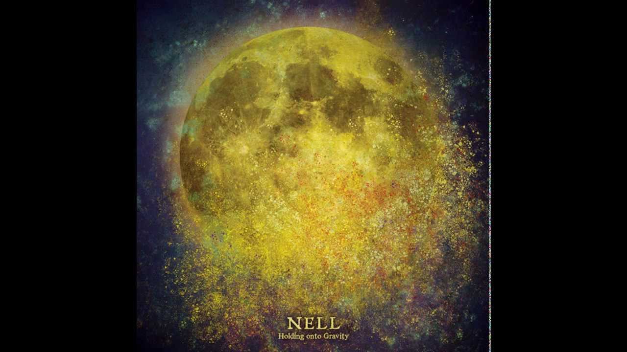 Nell - Holding Onto Gravity [Full Album]