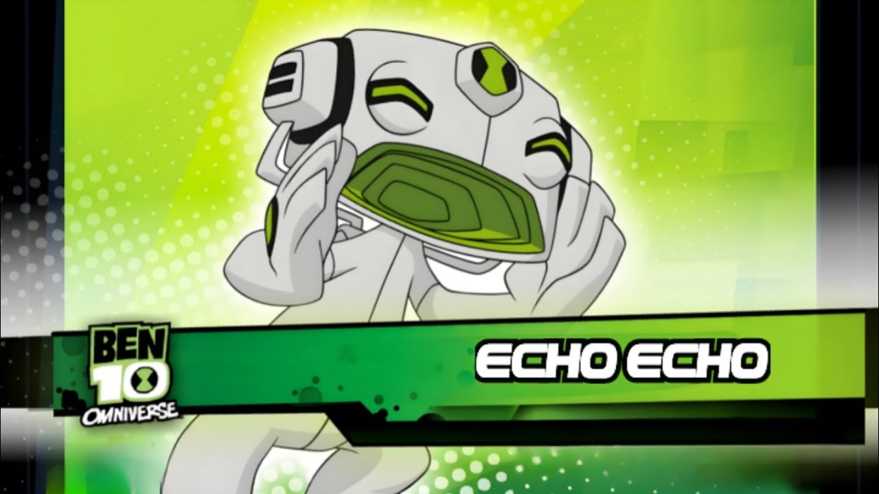 Ben 10 Omniverse Collection OST: ECHO ECHO (EXTENDED VER)