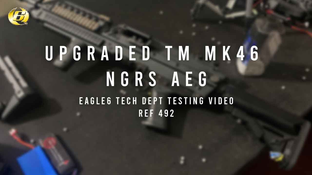 Testing A Upgraded TM MK46 NGRS AEG | 492