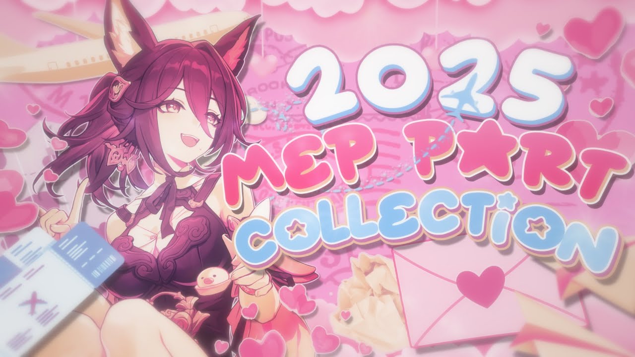 2025 MEP part collection!!
