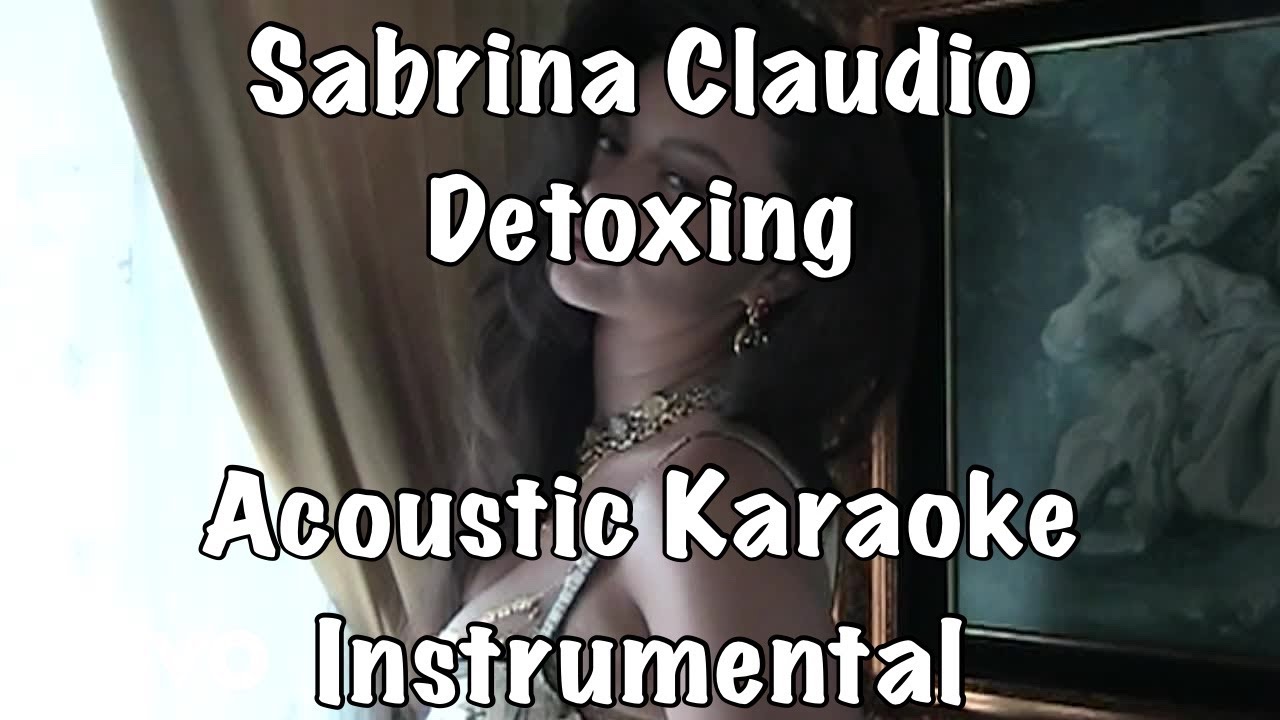 Sabrina Claudio - Detoxing Acoustic Karaoke Instrumental