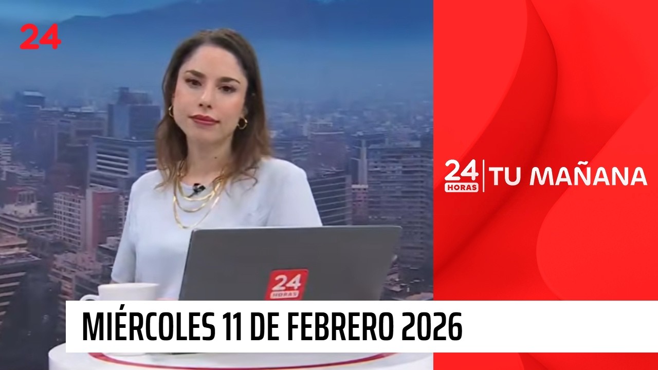 24 Horas Tu Mañana - Miércoles 11 de febrero 2026