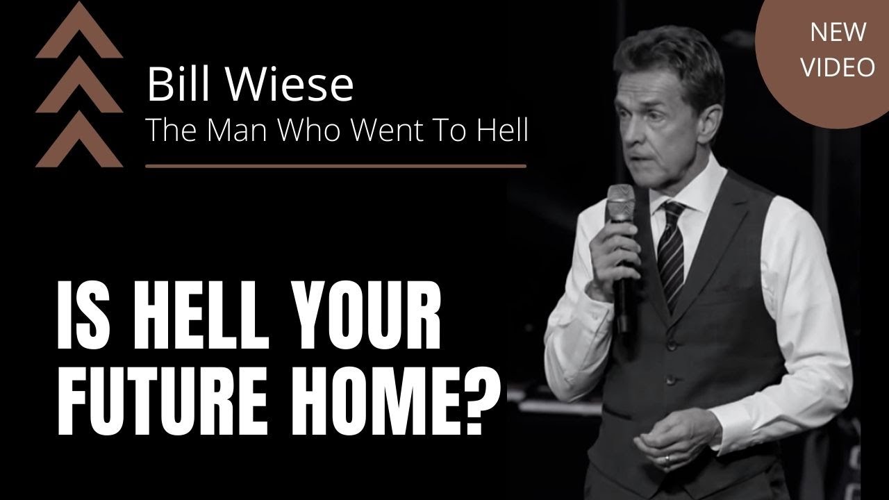 "Is Hell Your Future Home?" - Bill Wiese, "The Man Who Went To Hell" Author of "23 Minutes In Hell"