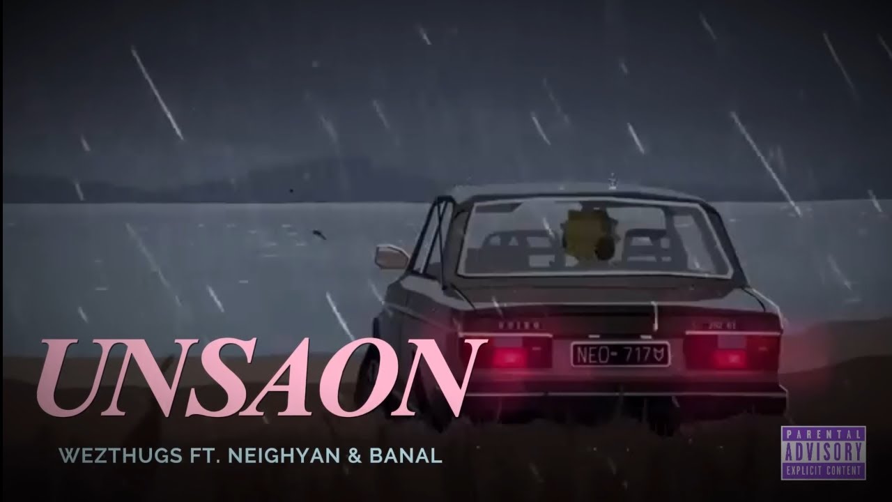 WEZTHUGS - UNSAON - FT. NEIGHYAN & BANAL (Official Lyrics Video)