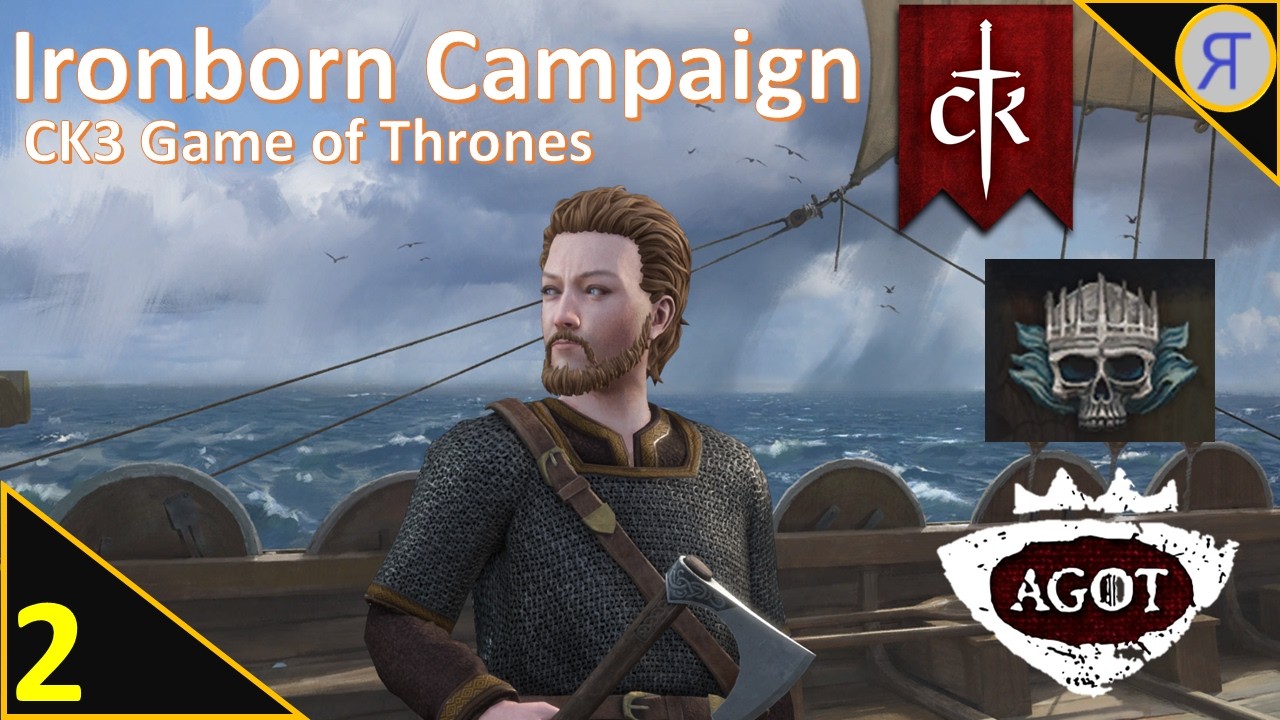 AGOT IRONBORN Campaign! CK3 Roleplay Ep. 2