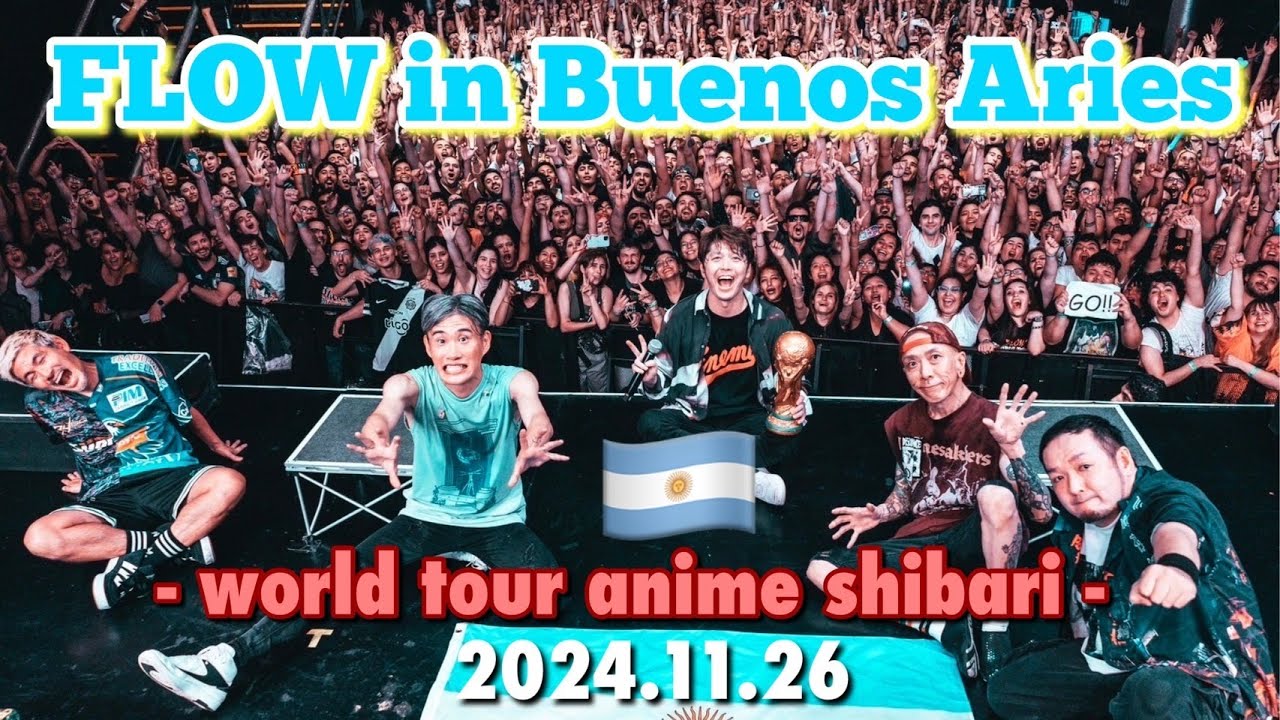 FLOW in Buenos Aires -Latin America tour-