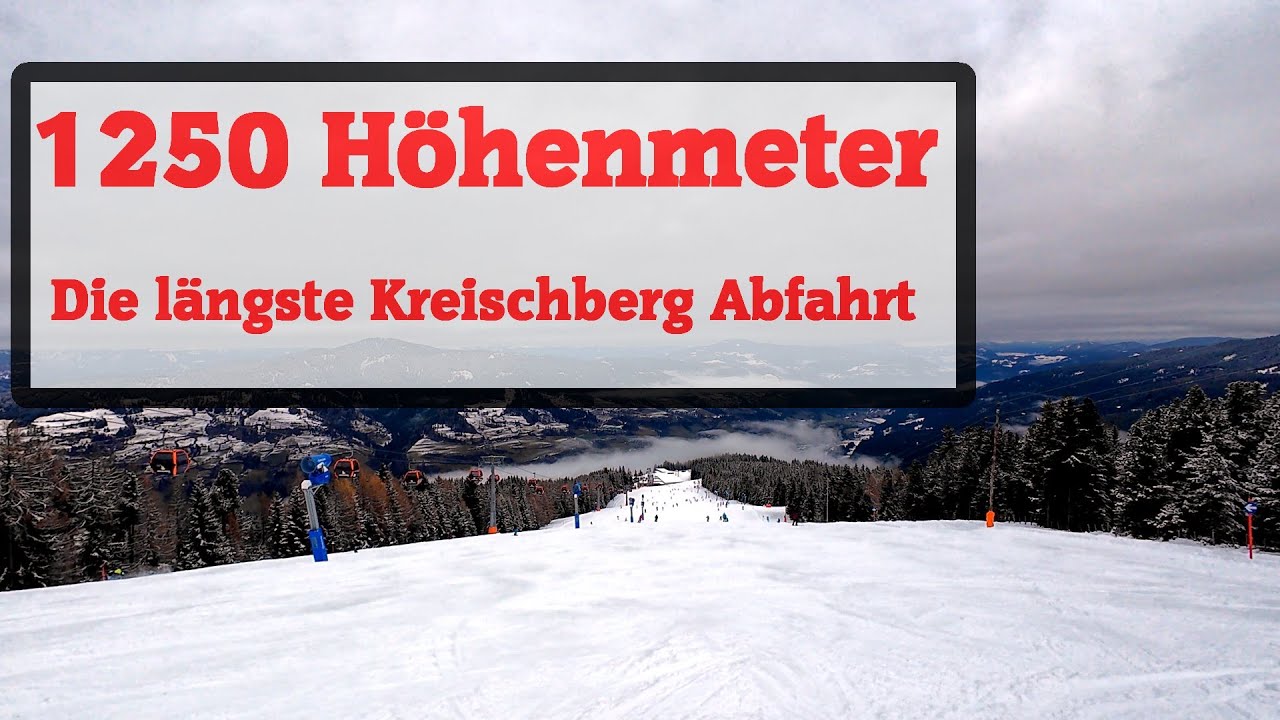 🎿 Kreischberg – Längstmögliche Abfahrt | Pisten 6, 3, 2 & 1 | 1250 hm | 4K POV