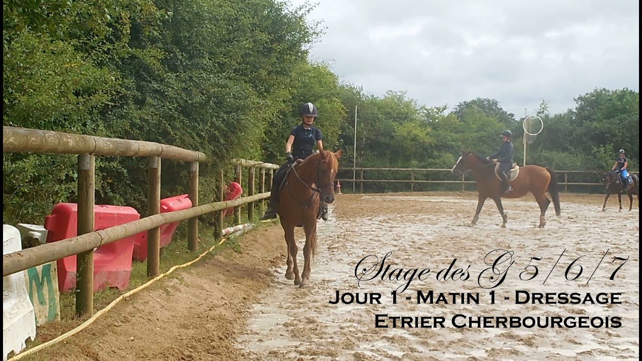 STAGE G5/6/7 - Jour 1 / Matin 1 - Dressage - Etrier Cherbourgeois
