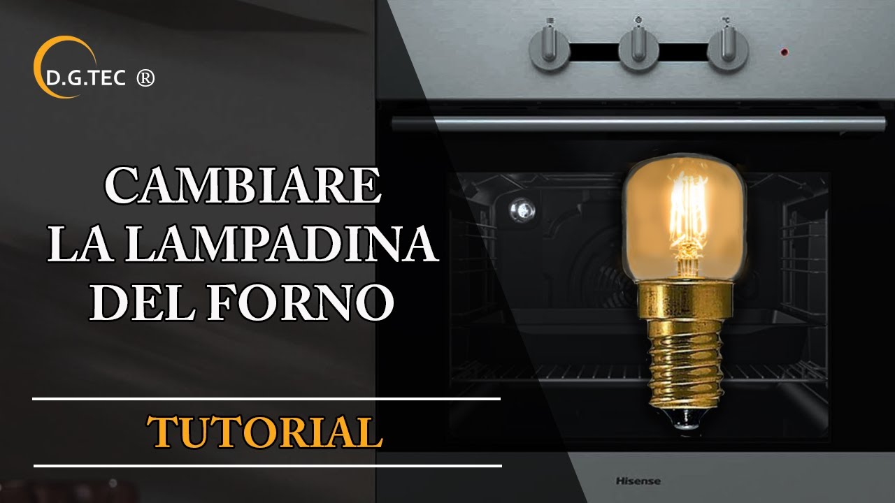 Come cambiare la lampadina del forno che non si svita più