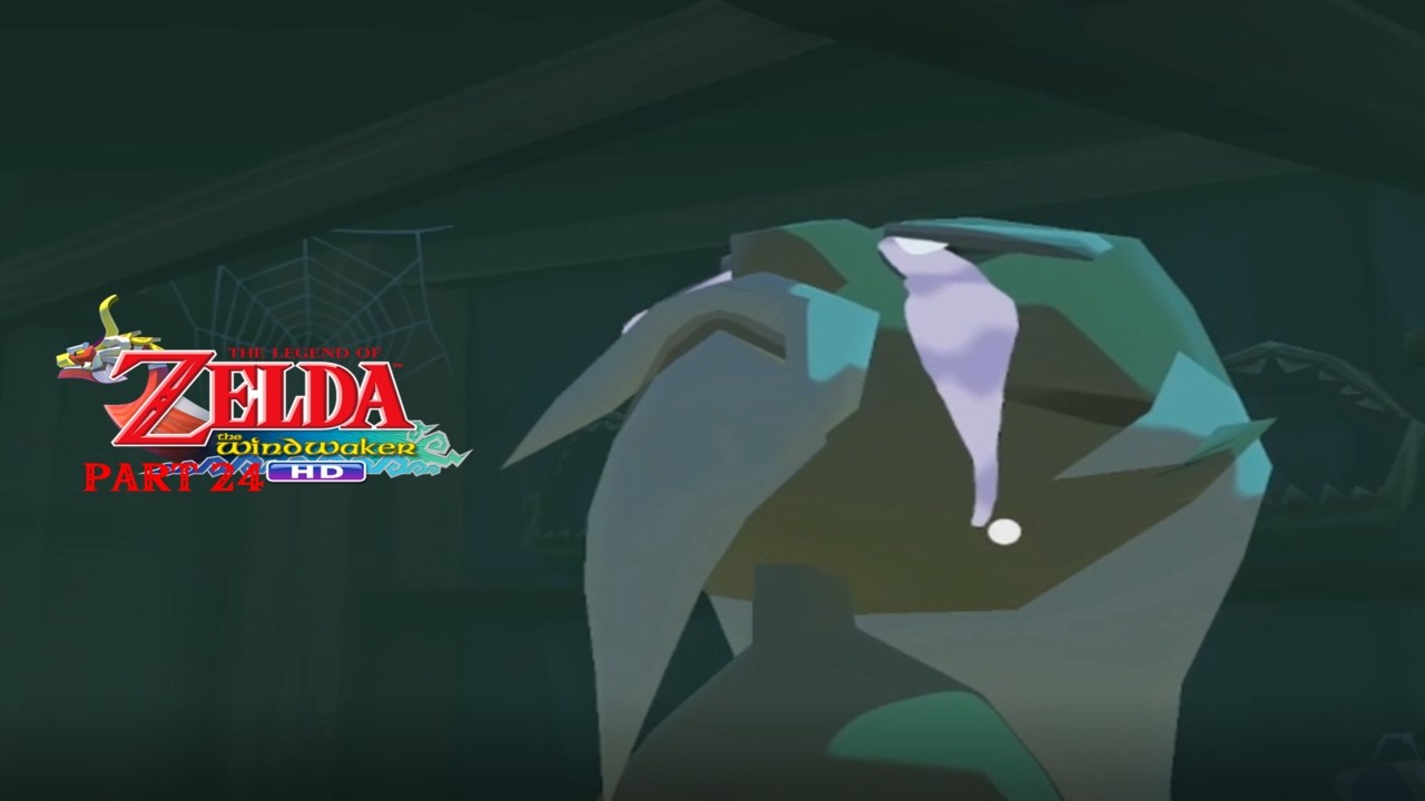 The Legend of Zelda: The Wind Waker HD - Part 24