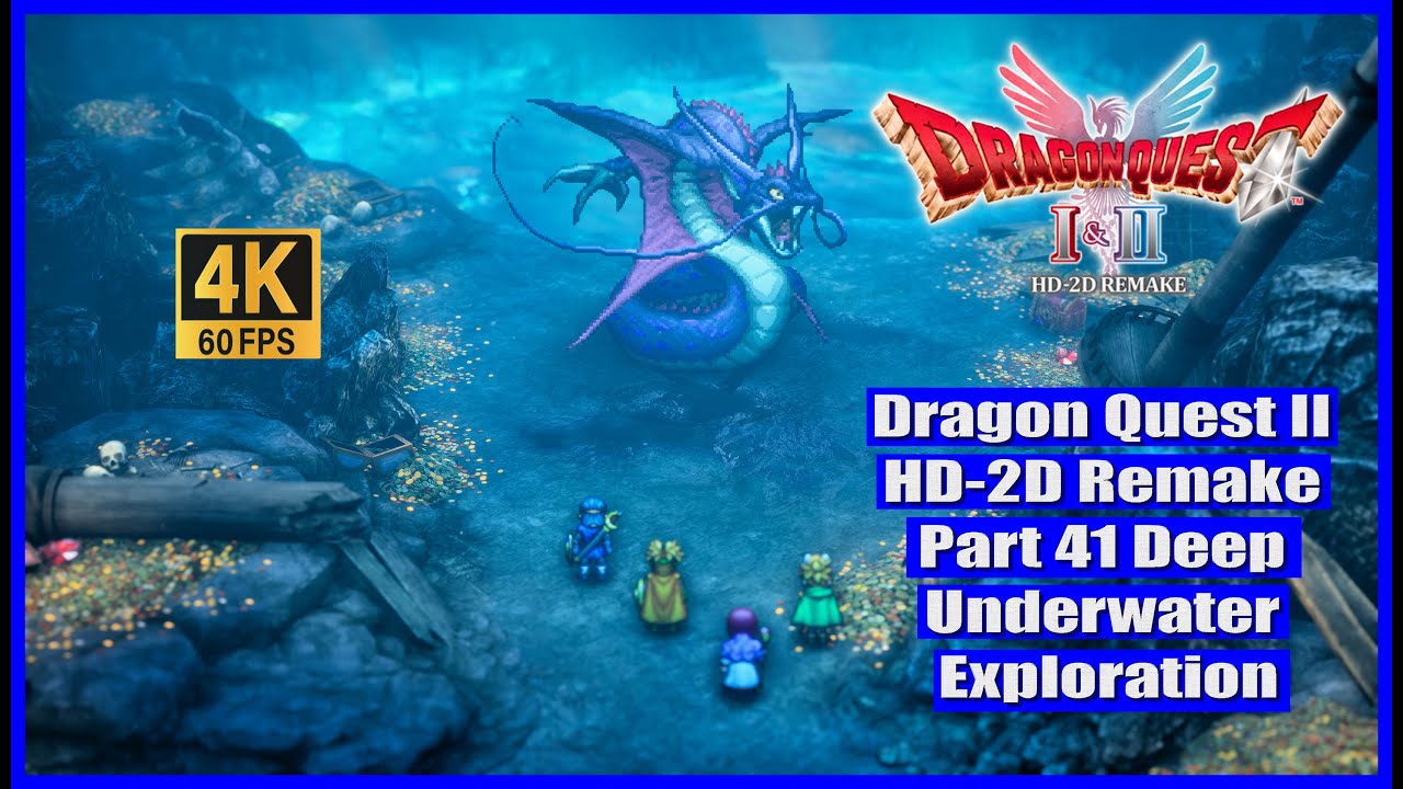 Dragon Quest II HD-2D Remake Part 41 Deep Underwater Exploration