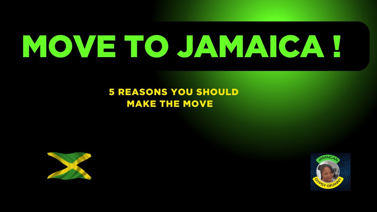Move to Jamaica. 5 Reasons You Won&rsquo;t Regret it