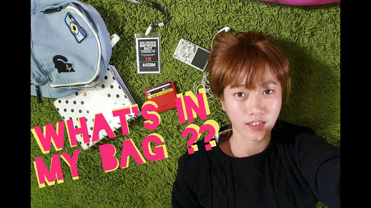 WHAT'S IN MY BAG?