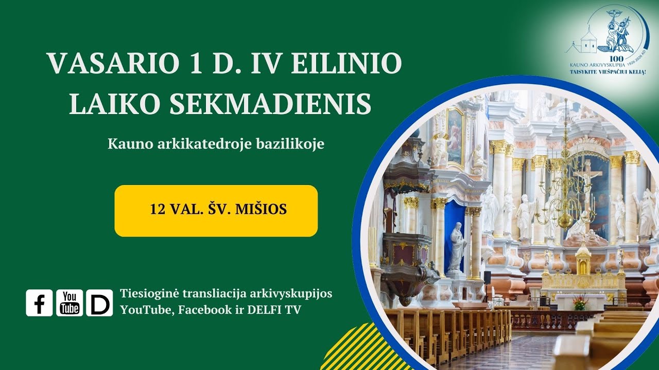 Šv. Mišios Kauno arkikatedroje bazilikoje