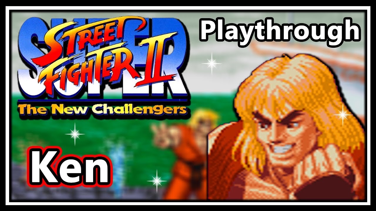 Super Street Fighter II: The New Challengers (SNES) - Playthrough | Ken