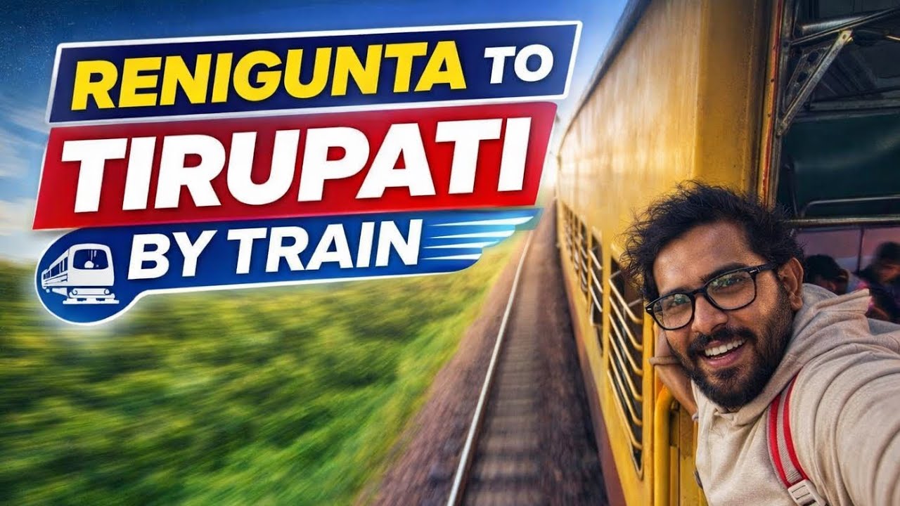 Renigunta to Tirupati  by train🚉