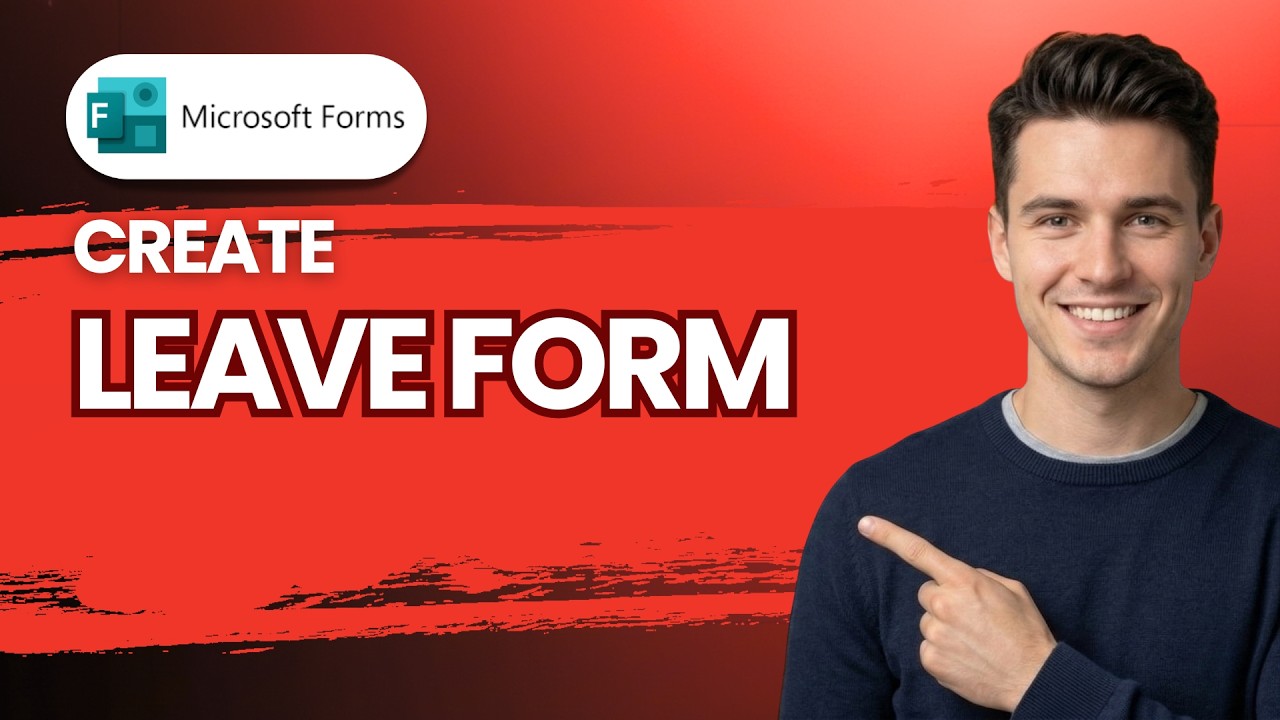 How to Create a Leave Form in Microsoft Forms [2026 Full Guide]