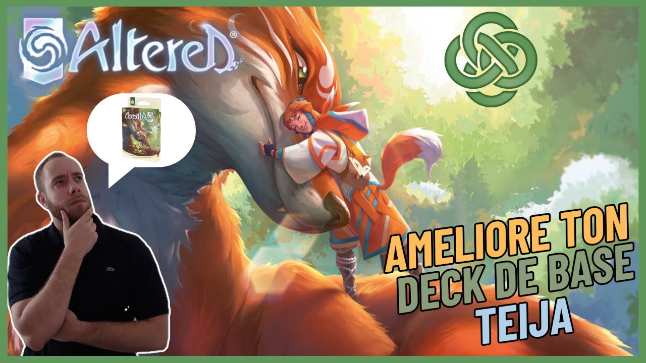 Altered TCG - Améliore ton Deck de Base - Episode 5/6 : Teija & Naura