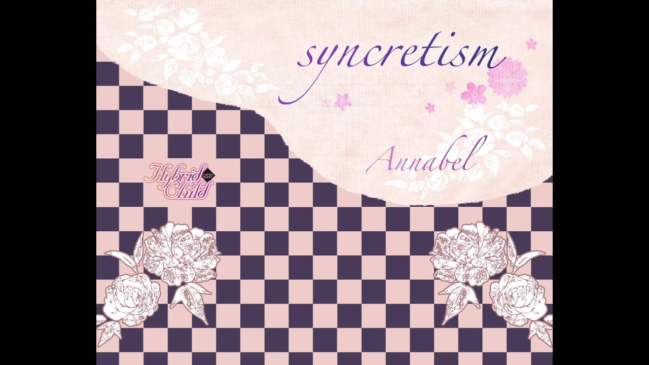 syncretism - Annabel [full] OVA HybridChild (Lyrics)